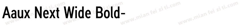 Aaux Next Wide Bold字体转换